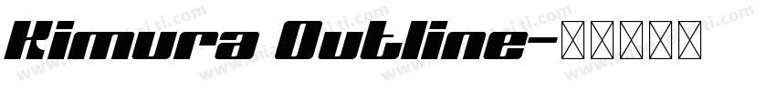 Kimura Outline字体转换